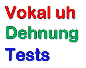 Rechtschreibung Dehnung uh/u | Test