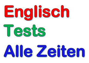 Englisch Mixed Tenses | Test 3