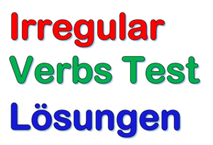 Englisch Irregular Verbs Zuordnung | Test 1