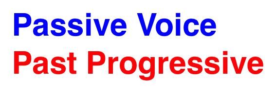 Passive Voice Past Progressvie