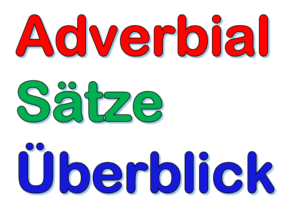 Adverbialsätze Überblick | Tests 