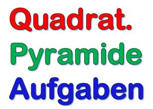 Quadratische Pyramide | Übung 1