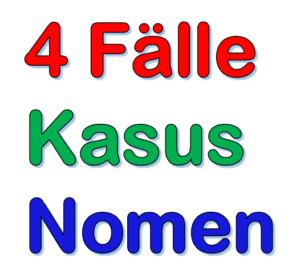 Die 4 Fälle im Deutschen I Nomen Kasus