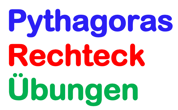 Pythagoras Rechteck Übungen mit Lösungen