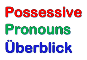 Possessive Pronouns 2 Arten | Test