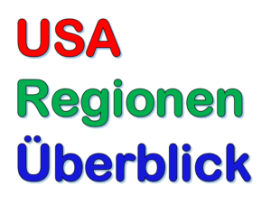 USA Regionen Überblick