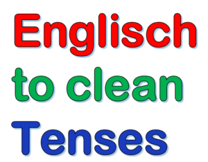 Englisch Verb to clean | Zeiten bilden