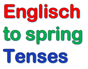 Englisch Verb to spring | Zeiten bilden