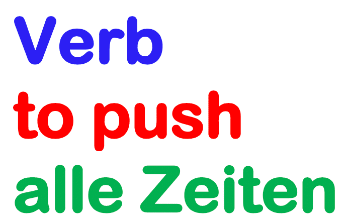 Verb to push/drücken konjugieren