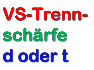 VS-Deutsch Trennschärfe d oder t | Beispiele