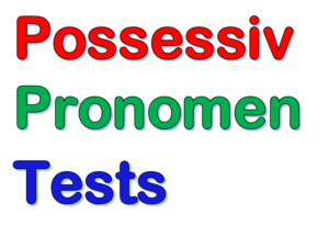 Possessivpronomen Überblick | Tests