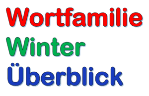 Wortfamilie Winter | Wörter mit Winter